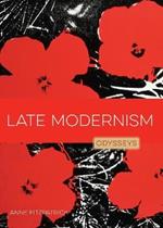 Late Modernism: Odysseys in Art