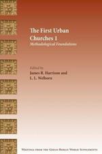 The First Urban Churches 1: Methodological Foundations