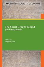 The Social Groups behind the Pentateuch