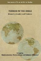 Terror in the Bible: Rhetoric, Gender, and Violence