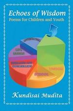 Echoes of Wisdom: Poems for Children and Youth