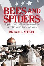 Bees and Spiders: Applied Cultural Awareness and the Art of Cross-Cultural Influence