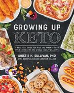 Growing Up Keto