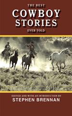 The Best Cowboy Stories Ever Told