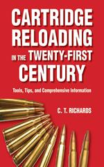 Cartridge Reloading in the Twenty-First Century