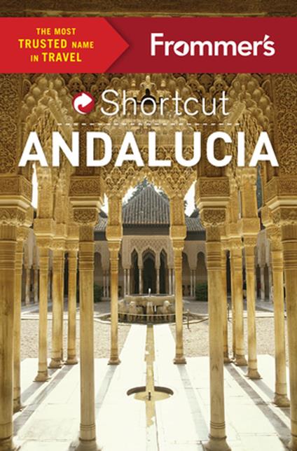 Frommer's Shortcut Andalucia