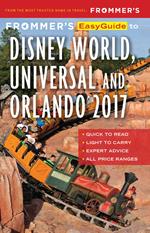 Frommer's EasyGuide to Disney World, Universal and Orlando 2017