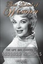 That Kind of Woman: The Life and Career of Barbara Nichols