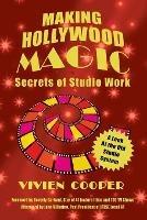 Making Hollywood Magic: Secrets of Studio Work