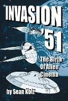 Invasion '51: The Birth of Alien Cinema