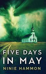 Five Days In May