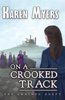 On a Crooked Track: A Lost Wizard's Tale