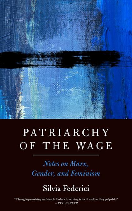 Patriarchy of the Wage