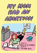 My Mom Had An Abortion