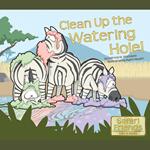 Clean Up the Watering Hole