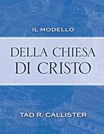 Il Modello Della Chiesa Di Cristo (The Blueprint of Christ's Church - Italian)