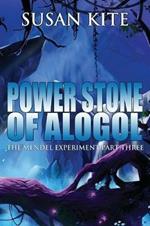 Power Stone of Alogol: The Mendel Experiment Part Three