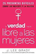 La Verdad hace libre a las mujeres