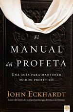 El manual del profeta / The Prophet's Manual