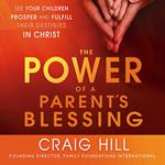 The Power of a Parent's Blessing