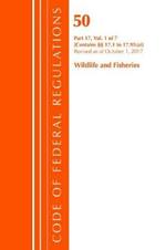 Code of Federal Regulations, Title 50 Wildlife and Fisheries 17.1-17.95(a), Revised as of October 1, 2017