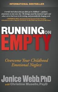 Running on Empty: Overcome Your Childhood Emotional Neglect