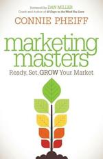 Marketing Masters: Ready, Set, Grow Your Market