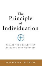 The Principle of Individuation: Toward the Development of Human Consciousness