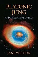 Platonic Jung: And the Nature of Self