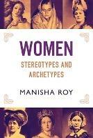 Women, Stereotypes and Archetypes