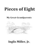 Pieces of Eight: My Great Grandparents