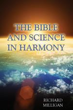 The Bible and Science in Harmony