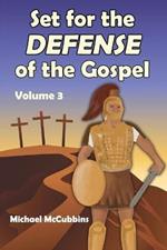 Set for the Defense of the Gospel: Volume 3