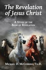 The Revelation of Jesus Christ