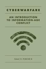 Cyberwarfare: An Introduction to Information-Age Conflict