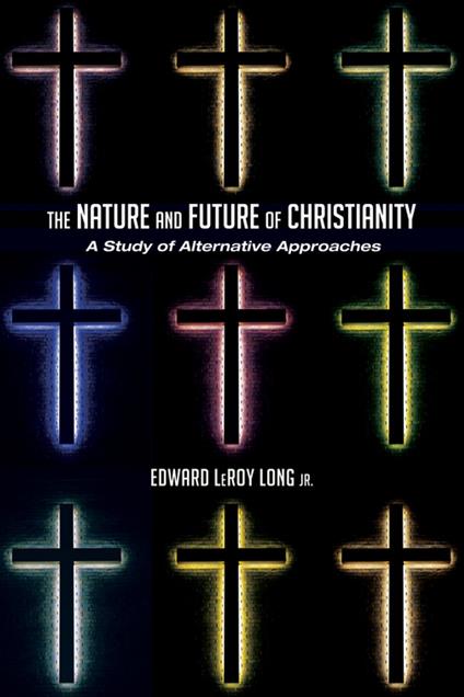 The Nature and Future of Christianity