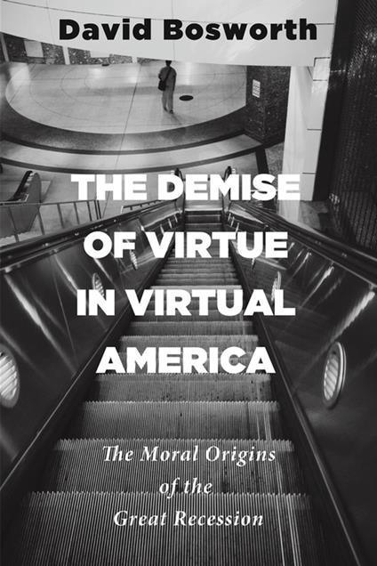 The Demise of Virtue in Virtual America