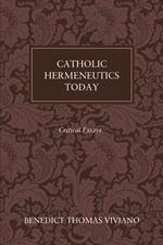 Catholic Hermeneutics Today