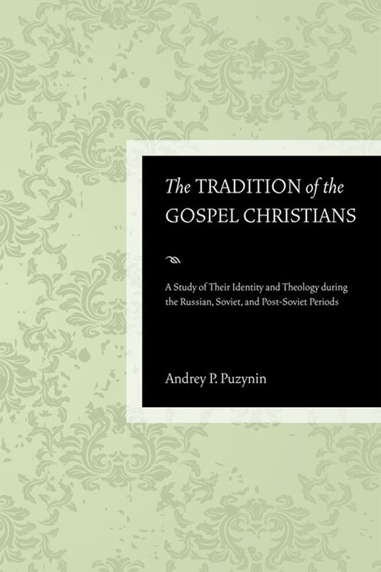 The Tradition of the Gospel Christians