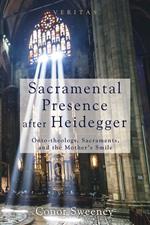 Sacramental Presence after Heidegger