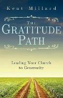 The Gratitude Path: Leading Your Church to Generosity