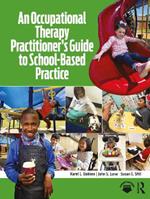 An Occupational Therapy Practitioner’s Guide to School-Based Practice