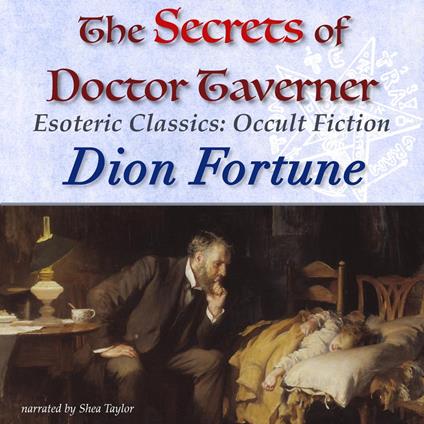 Secrets of Doctor Taverner, The