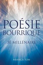 Poesie Bourrique: 3e Millenaire