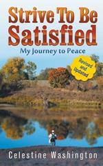 Strive to Be Satisfied: My Journey to Peace