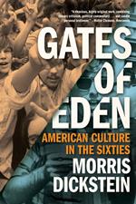 Gates of Eden: American Culture in the Sixties