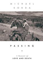 Passing: A Memoir of Love and Death