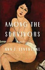 Among the Survivors: A Novel