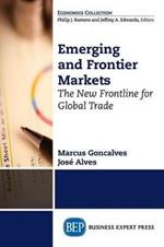 Emerging and Frontier Markets: The New Frontline for Global Trade