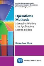 Operations Methods: Managing Waiting Line Applications